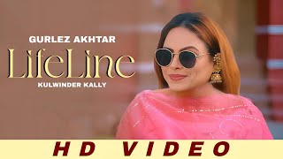 Lifeline Song  Gurlez Akhtar  Punjabi  New Song  Gurlez Akhtar New Song 2024 [upl. by Alathia439]