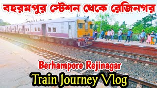 বহরমপুর স্টেশন থেকে এইমাত্র ট্রেন ছাড়লো । Berhampore railway station to Rejinagar station New vlog [upl. by Vyky]