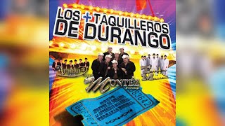 Los  Taquilleros De Durango En Vivo Desde Houston TX circa 2006 [upl. by Terrag935]