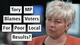 Tory MP Blames Voters For Punishing Party At Local Elections [upl. by Chill375]