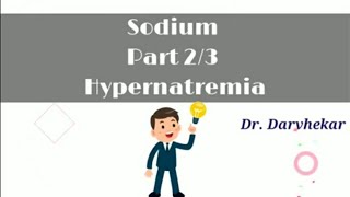 Sodium part 23 Hypernatremia [upl. by Berger]