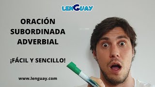 Oración subordinada adverbial circunstancial Sintaxis Bachillerato Selectividad lengua EVAU PEVAU [upl. by Inneg]