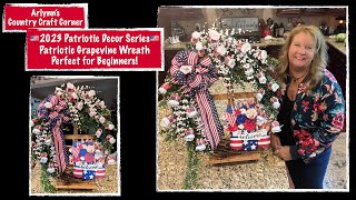 🇺🇸2023 Patriotic Decor Series Patriotic Grapevine Wreath 🇺🇸 Perfect for Beginners 🇺🇸 [upl. by Braun]