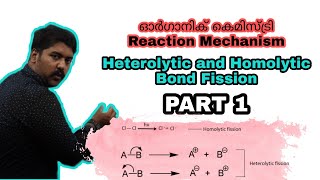 Organic Reaction Mechanism  Homolytic and Heterolytic Bond fission Part1 [upl. by Sherwynd705]