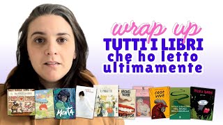 Wrap up tutti i libri letti ultimamente illustrati fumetti saggi romanzi [upl. by Truc]