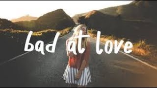 Bad At Love Halsey Lyrics [upl. by Letsou821]