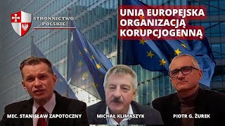 UNIA EUROPEJSKA ORGANIZACJĄ KORUPCJOGENNĄ [upl. by Marlen625]