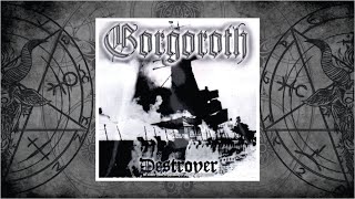 Gorgoroth Norway  Destroyer or About How to Philosophize with the Hammer 1998 [upl. by Profant]