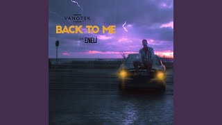 Back To Me [upl. by Nerw]