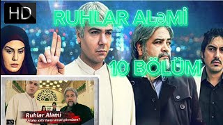 Ruhlar aləmi 10 Bölüm 720p [upl. by Vonny]