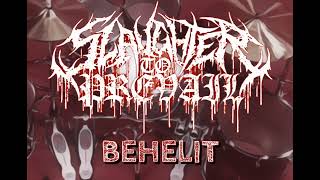 Slaughter To Prevail  Behelit  DRUMS ONLY [upl. by Eicul919]