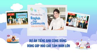 Dự án Tiếng Anh Cộng Đồng  Đóng góp nhỏ cho tầm nhìn lớn [upl. by Cleodell]