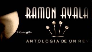 Ramon Ayala  Que Me Entierren Cantando [upl. by Ellery]