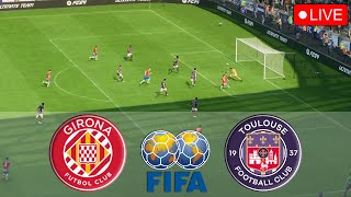 🔴Girona Vs Toulouse LIVE🔴Club Friendly Match🔴Live Match Today [upl. by Samot339]