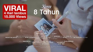 Konig amp The Drummer  8 Tahun Official Music Video [upl. by Tench]