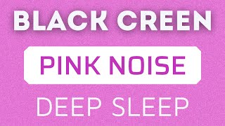 PINK NOISE 24 Hours BLACK SCREEN Relax Your Mind Reduce Blood Pressure Deep Sleep [upl. by Hayotal]