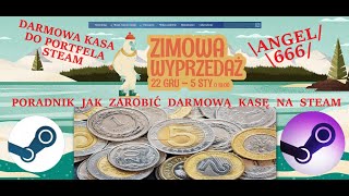 Poradnik Steam 1 Jak zarabiać kasę na STEAM  Darmowa kaska do portfela steam [upl. by Isied929]