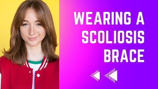 Wearing A Scoliosis Back Brace  My Scoliosis Brace Journey [upl. by Abbot]