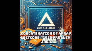 Concatenation of Array LeetCode 1929 problem  Java solution guide step by step [upl. by Nirrac]