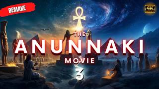 ANUNNAKI FULL MOVIE 3 [upl. by Eseeryt103]