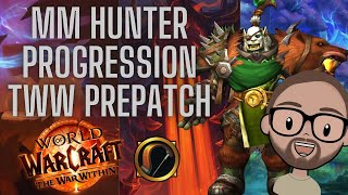 32K and Beyond  My MM Hunter Progression  TWW Prepatch Week 3 [upl. by Ettelracs431]