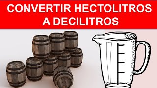 convertir hectolitros a decilitros [upl. by Naret]