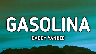 Daddy Yankee  Gasolina lyrics [upl. by Sivi79]