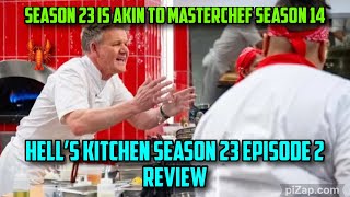 Hells Kitchen Season 23 Episode 3 Review [upl. by Noli]