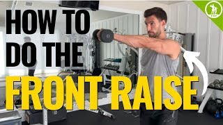 How To Do The Front Raise With Dumbbells OR Kettlebells [upl. by Aneela]