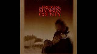 The Bridges of Madison County 1995 main Soundtrack [upl. by Fernanda]