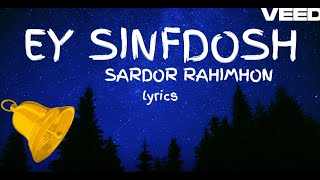 Ey Sinfdosh Unutma Dostlaringni  Sardor Rahimhon lyrics  Tekst Qoshiq Matni [upl. by Aikahs]