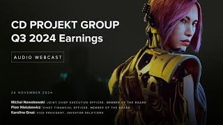 EN CD PROJEKT Group Q3 2024 earnings conference  audio webcast [upl. by Annaerda]