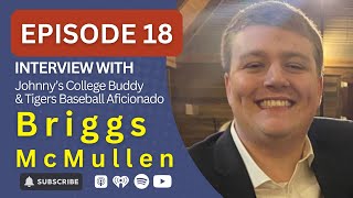 Interview with a Tigers Baseball Aficionado Briggs McMullen  All Things Baseball Podcast 18 [upl. by Collette]