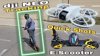 Dji NEO  Tracking Test VSETT 10 EScooter Quick Shots [upl. by Finny]