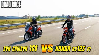 SYM CRUISYM 150 vs HONDA RS125 Fi  Drag race [upl. by Hallett]