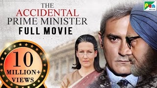 The Accidental Prime Minister  Full Movie  Anupam Kher Akshaye Khanna Suzanne Bernert Aahana [upl. by Annauqal]