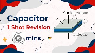 Capacitor One Shot Revision class 12 physics Chapter 1 [upl. by Roshelle]