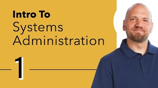 Introduction to Systems Administration [upl. by Marna664]