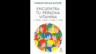 Descubre Tu Persona Vitamina Claves del Libro de Marian Rojas Estapé [upl. by Jillane420]