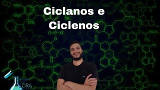 Ciclanos e Ciclenos [upl. by Inalawi298]