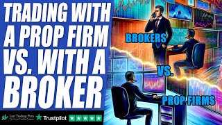 Broker or a prop firm Whats better for you [upl. by Levania581]