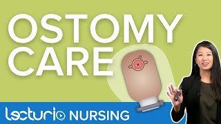 Ostomy Care Assessing The Stoma and Providing Skin Care  Lecturio Nursing Clinical Skills [upl. by Barnum]