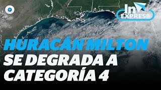 Milton se degrada a categoría 4 y Florida llama a evacuar ante llegada de huracán I Reporte Indigo [upl. by Fiertz]