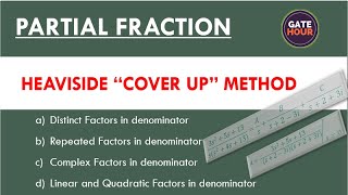 Partial Fractions  Easy Method  Heaviside Cover up Method  GATE HOUR [upl. by Kirst]