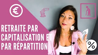 Retraite par Répartition et Retraite par Capitalisation [upl. by Asreht]