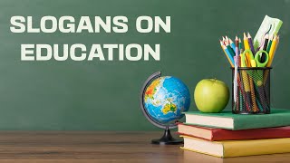 Slogan On Education  15 Best Education Slogans In English [upl. by Jankey831]