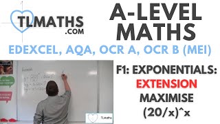 ALevel Maths F114 Exponentials EXTENSION Maximise 20xx [upl. by Akemet143]