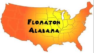 How to Say or Pronounce USA Cities — Flomaton Alabama [upl. by Thebault978]