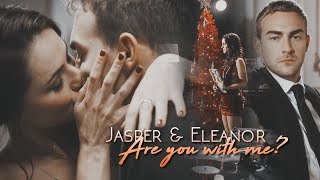 Jasper amp Eleanor  Are you with me [upl. by Klos]