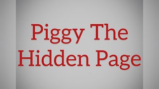 Piggy The Hidden Page [upl. by Ware391]